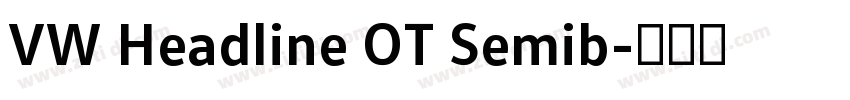 VW Headline OT Semib字体转换